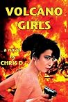 Volcano Girls by Chris Desjardins
