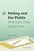 Polling and the Public: What Every Citizen Should Know