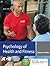 Psychology of Health and Fitness: Applications for Behavior Change (Foundations of Exercise Science)