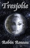 Tresjolie