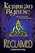 Reclaimed: A Highland Historical Trilogy (Highland Historical, #4-6) (The MacKays, #1-3)