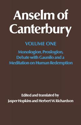 Anselm of Canterbury: Monologion, Proslogion, Dialogue with Gaunilo and A Meditation on Human Redemption (Paperback)