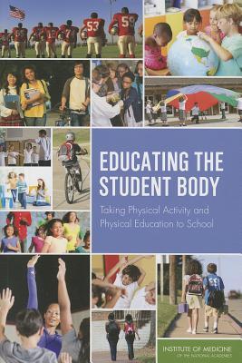 Educating the Student Body: Taking Physical Activity and Physical Education to School