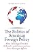 The Politics of American Foreign Policy: How Ideology Divides Liberals and Conservatives over Foreign Affairs