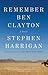 Remember Ben Clayton: A novel