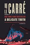 A Delicate Truth by John Le Carré