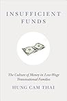 Insufficient Funds: The Culture of Money in Low-Wage Transnational Families