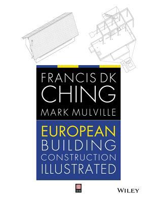 European Building Construction Illustrated (Paperback)