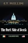 The Dark Side of Death by S.T. Phillips