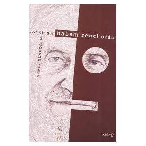 ve Bir Gün Babam Zenci Oldu