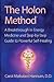 The Holon Method: A Breakthrough in Energy Medicine and Step-By-Step Guide to Powerful Self-Healing