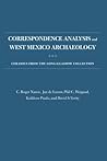 Correspondence Analysis and West Mexico Archaeology: Ceramics from the Long-Glassow Collection