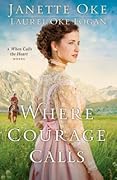 Where Courage Calls (Return to the Canadian West #1)