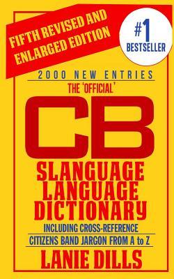 The 'Official' CB Slanguage Language Dictionary