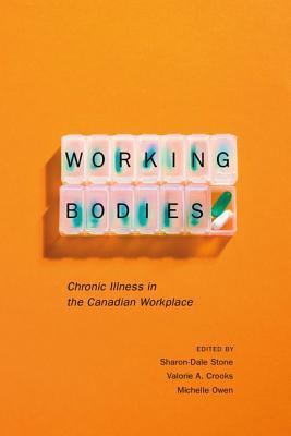 Working Bodies: Chronic Illness in the Canadian Workplace (Hardcover)