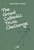The Great Catholic Trivia Challenge by Claire Mary Smith