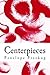 Centerpieces