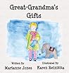 Great-Grandma's Gifts by Marianne   Jones Great-Grandma's Gifts by Marianne   Jones