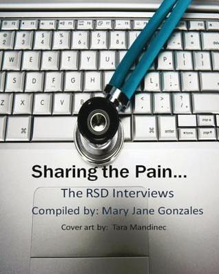 Sharing the Pain the Rsd Interviews