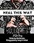 Heal This Way - A Love Story