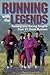 Running With the Legends: T...