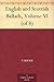 English and Scottish Ballads, Volume VI (of 8)