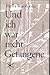 Und ich war nicht Gefangene