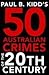 50 Australian Crimes of the...