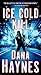 Ice Cold Kill by Dana Haynes
