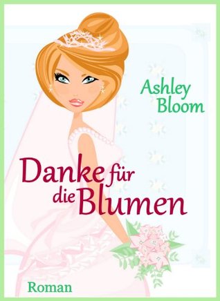 Danke für die Blumen (Kindle Edition)
