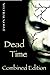 Dead Time Series (Combined Edition)