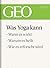 Was Yoga kann (GEO eBook Single): Wann es wirkt, warum es heilt, wie es erforscht wird (German Edition)