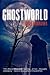 Ghostworld by David Brookover