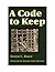 A Code to Keep: The True Story of America's Longest-Held Civilian POW in Vietnam
