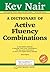 A Dictionary of Active Fluency Combinations