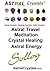 Astral Crystals Astral Travel Meditation Crystal Healing Astral Energy by Sollog