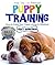 Puppy Training: From Day 1 to Adulthood (How to Make Your Puppy Loving and Obedient)
