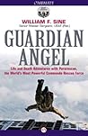 Guardian Angel: Life and Death Adventures with Pararescue, the World's Most Powerful Commando Rescue Force Book cover for Guardian Angel: Life and Death Adventures with Pararescue, the World's Most Powerful Commando Rescue Force