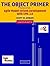 The Object Primer: Agile Model-Driven Development with UML 2.0