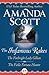 The Infamous Rakes: The Forthright Lady Gillian and The Fickle Fortune Hunter (Infamous Rakes #1-2)