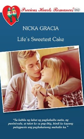 Life's Sweetest Cake (Precious Hearts Romances, #4322)