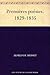 Premières poésies. 1829-1835 (French Edition)
