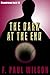 The Dark at the End by F. Paul Wilson