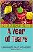 A Year of Tears by Nikki Knight