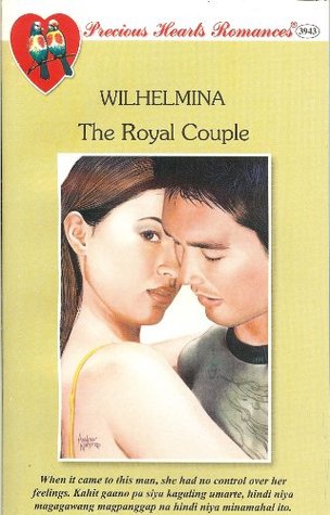 The Royal Couple (Precious Hearts Romances, #3943)