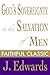 God's Sovereignty in the Salvation of Men (Jonathan Edwards Collection Book 12)