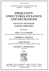 Inequality: Structures, Dynamics and Mechanisms: Essays in Honor of Aage B. Sorensen (ISSN Book 21)