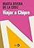 Viajar a Chipre by Marta Rivera de la Cruz