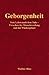 Geborgenheit: Vom Leben nach dem Tode - Ursachen der Menschwerdung und der Wiedergeburt (German Edition)