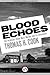 Blood Echoes: The Infamous ...